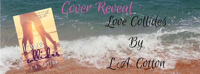  photo Love Collides - Cover Reveal Banner_zpsaddrxjyu.jpg