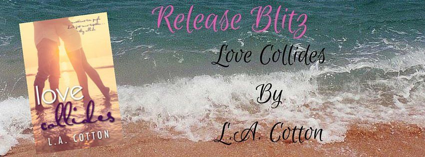  photo Love Collides - Release Blitz Banner_zpsdis3fmnv.jpg