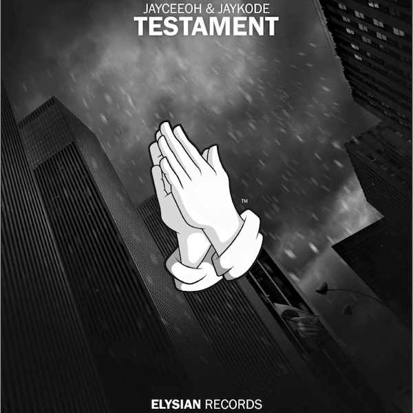 JAYCEEOH x JAYKODE - TESTAMENT photo Jayceeoh x Jaykode - Testament_zpsuntittxg.png